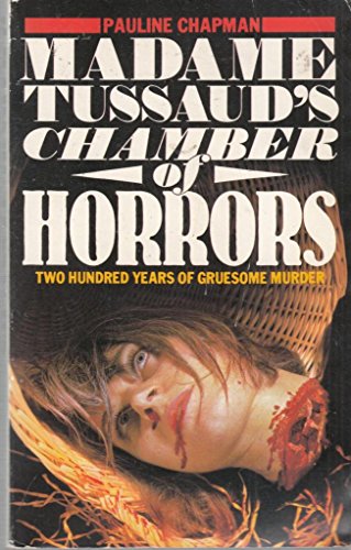 Stock image for Madame Tussaud's Chamber of Horrors for sale by WorldofBooks