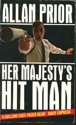 Beispielbild fr Her Majesty's Hit Man zum Verkauf von AwesomeBooks
