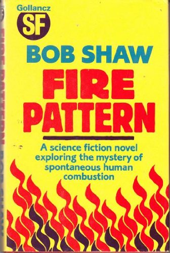 Fire pattern (9780586065235) by Shaw, Bob; White, Tim