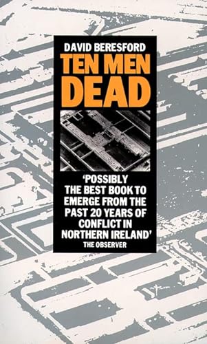 Beispielbild fr Ten Men Dead : Story of the 1981 Irish Hunger Strike zum Verkauf von SecondSale