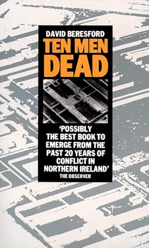 Imagen de archivo de Ten Men Dead : Story of the 1981 Irish Hunger Strike a la venta por SecondSale