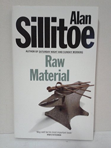 Raw Material (9780586065655) by Sillitoe, Alan