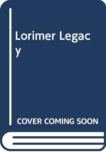 Beispielbild fr Lorimer Legacy zum Verkauf von WorldofBooks