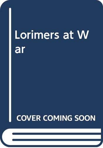 Stock image for Lorimers at War for sale by WorldofBooks