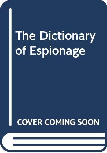 Stock image for The Dictionary of Espionage for sale by AwesomeBooks