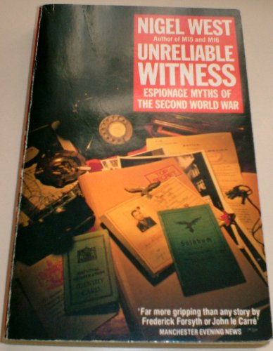 Beispielbild fr Unreliable Witness: Espionage Myths of the Second World War zum Verkauf von WorldofBooks