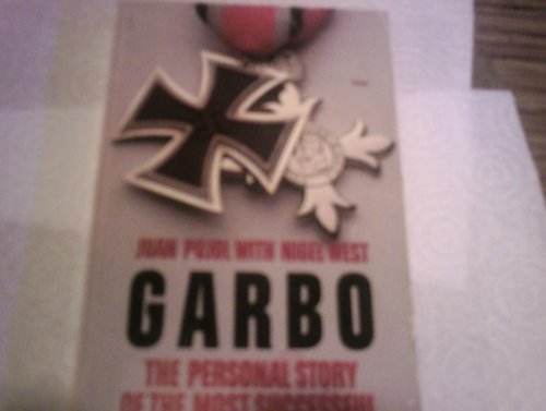 Beispielbild fr Garbo: The Personal Story of the Most Successful Double Agent Ever zum Verkauf von ThriftBooks-Atlanta