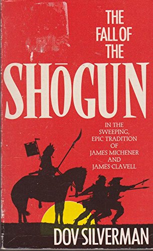 Beispielbild fr The Fall of the Shogun zum Verkauf von Better World Books