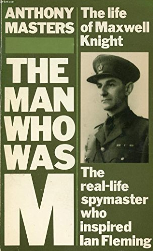 Beispielbild fr The Man Who Was M: The Life of Maxwell Knight zum Verkauf von ThriftBooks-Atlanta