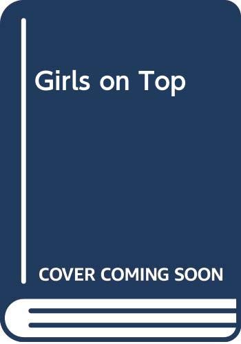 Imagen de archivo de Girls on Top a la venta por MusicMagpie