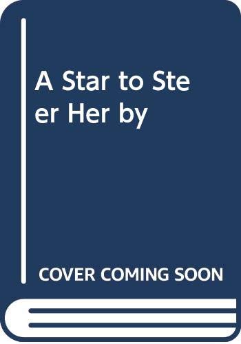 Imagen de archivo de A Star to Steer Her By a la venta por Better World Books: West