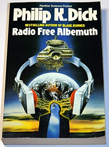 Beispielbild fr Radio Free Albemuth (Panther science fiction) zum Verkauf von WorldofBooks