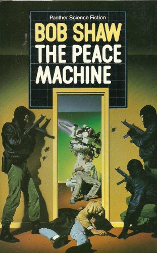 The Peace Machine (Panther Science Fiction) (9780586069912) by Shaw, Bob