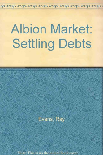 Stock image for Settling Debts (Bk. 3) (Albion Market) for sale by WorldofBooks