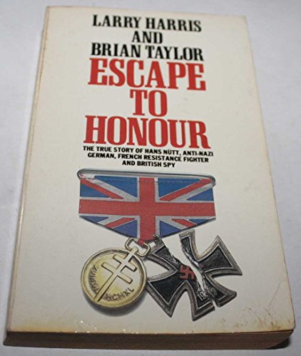 Escape to Honour (9780586070024) by Harris; Taylor