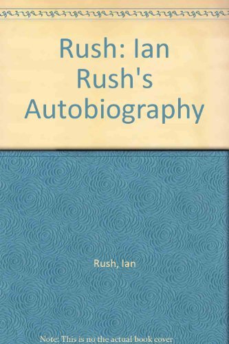 Stock image for Rush: Ian Rush's Autobiography for sale by Goldstone Books
