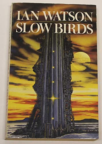 9780586071434: Slow Birds