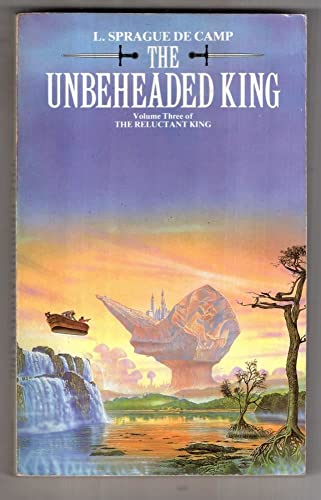 Imagen de archivo de The Unbeheaded King (The Reluctant King Vol. 3) a la venta por WorldofBooks