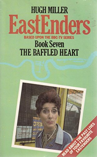9780586072233: The Baffled Heart (Bk. 7) (The Eastenders)