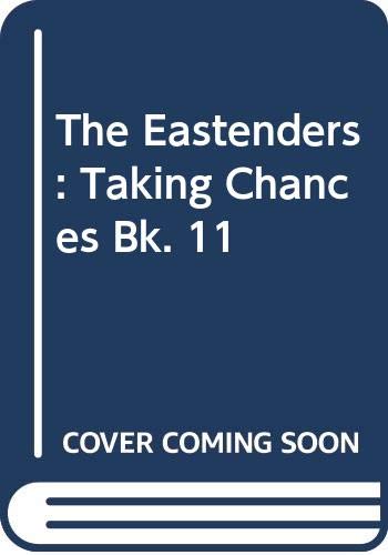 9780586072288: Taking Chances: EastEnders Book Eleven-Based Upon The BBC-TV Series