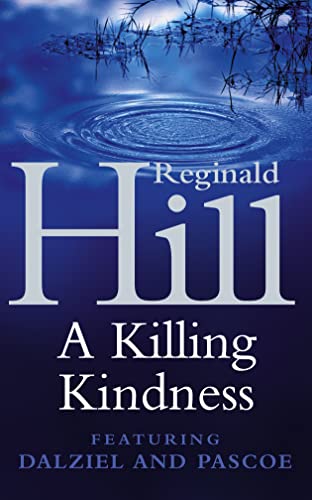 Imagen de archivo de A Killing Kindness: A Dalziel and Pascoe Novel a la venta por WorldofBooks