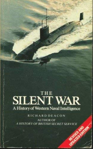 Beispielbild fr The Silent War: History of Western Naval Intelligence zum Verkauf von AwesomeBooks