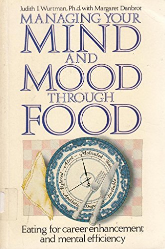 Beispielbild fr MANAGING YOUR MIND AND MOOD THROUGH FOOD. zum Verkauf von Cambridge Rare Books