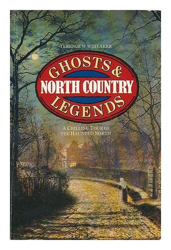 9780586074749: North Country Ghosts and Legends