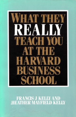 Stock image for What They Really Teach You at Harvard Business School for sale by ThriftBooks-Atlanta
