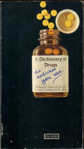 Dictionary of Drugs Now (9780586080436) by Fisher, R.