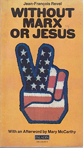 Imagen de archivo de Without Marx or Jesus : The New American Revolution Has Begun a la venta por Bob's Book Journey