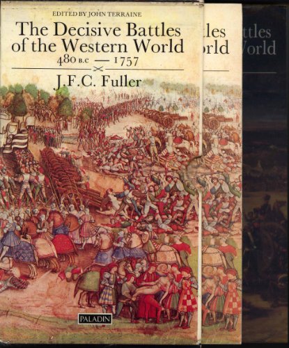 Imagen de archivo de The Decisive Battles of the Western World: Volume 1: 480 BC-1757 / Volume 2 1792-1944. a la venta por B-Line Books