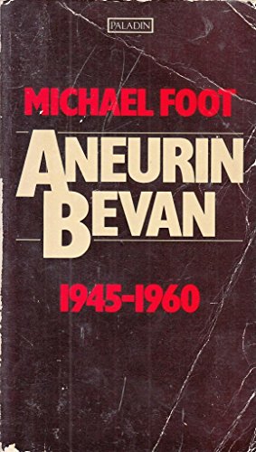 Beispielbild fr Aneurin Bevan: 1945-1960 (Volume 2) zum Verkauf von Anybook.com