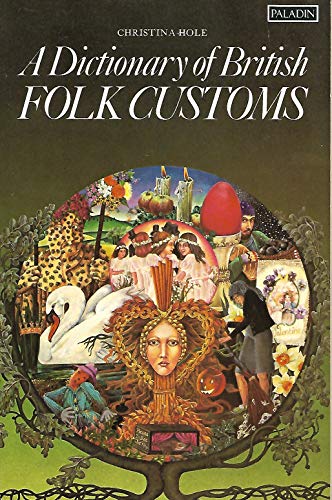 Stock image for A dictionary of British folk customs for sale by HPB Inc.