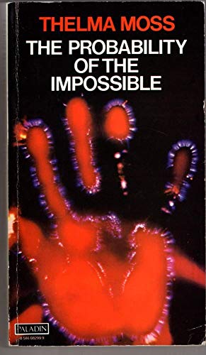 Imagen de archivo de Probability of the Impossible: Scientific Discoveries and Explorations in the Psychic World a la venta por Broad Street Book Centre