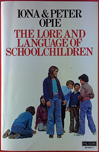 9780586083116: The Lore and Language of Schoolchildren