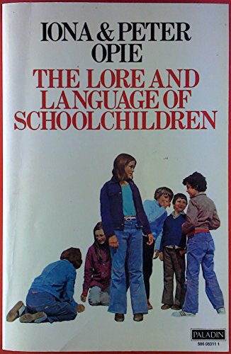 Stock image for The Lore and Language of Schoolchildren for sale by WorldofBooks