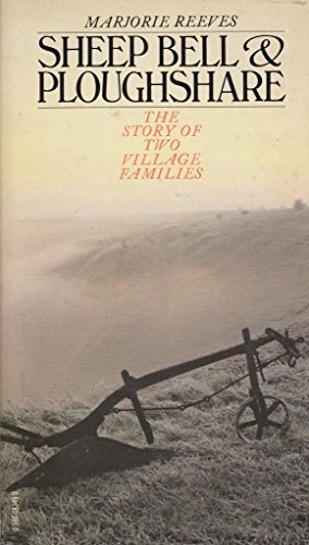 Sheep bell and ploughshare: a story of two village families (9780586083499) by REEVES, Marjorie
