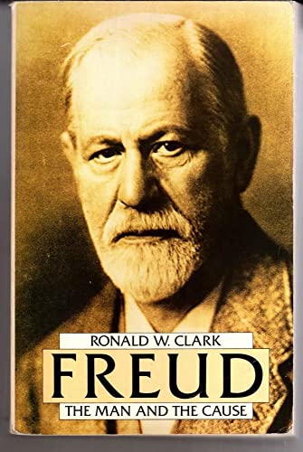 Freud: The Man and the Cause (9780586083956) by Clark, Ronald W.
