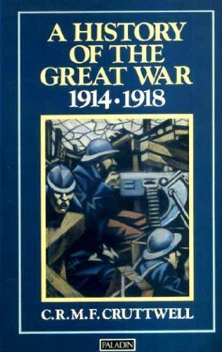 A History of the Great War, 1914-18 (Paladin Books) - Cruttwell, C. R. M. F.