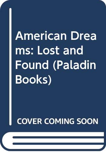 9780586084083: American Dreams: Lost and Found (Paladin Books)