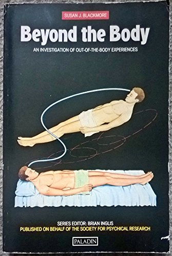 9780586084281: Beyond the Body: An Investigation of Out-of-the-body Experiences (Paladin Books)