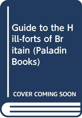 Stock image for Guide to the Hill-forts of Britain (Paladin Books) for sale by WorldofBooks