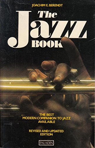 Imagen de archivo de The Jazz Book: From New Orleans to Jazz Rock and Beyond (Paladin Books) a la venta por WorldofBooks