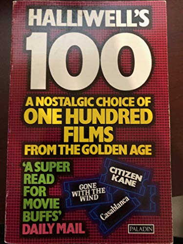 Imagen de archivo de Halliwell's Hundred : A Nostalgic Choice of Films from the Golden Age a la venta por Better World Books