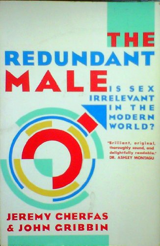 Stock image for Redundant Male: Is Sex Irrelevant in the Modern World? (Paladin Books) for sale by Greener Books