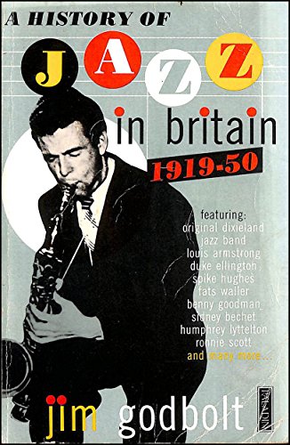 Imagen de archivo de History of Jazz in Britain 1919 - 1950 (Paladin Books) a la venta por WorldofBooks