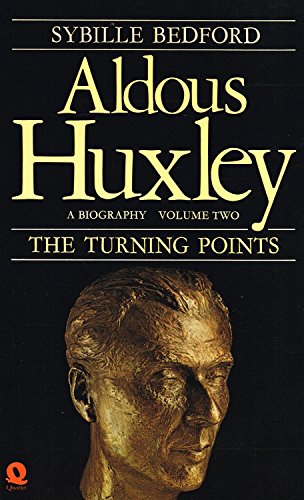 Aldous Huxley: The Turning Points, 1939-63 v. 2 (Paladin Books) (9780586085486) by Sybille Bedford