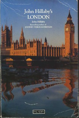 9780586085974: John Hillaby's London (Paladin Books)