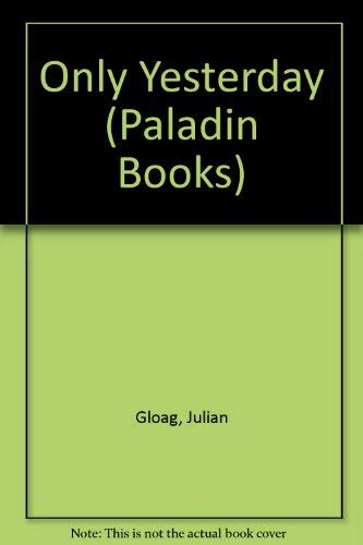9780586086834: Only Yesterday (Paladin Books)